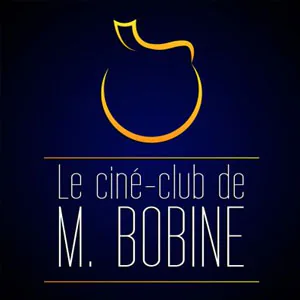 Le Ciné-club de M. bobine - Podcast cinéma